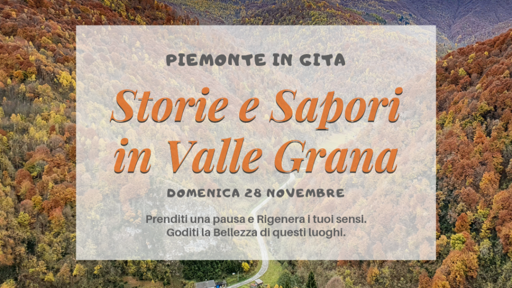 Storie e Sapori, gita in Valle Grana